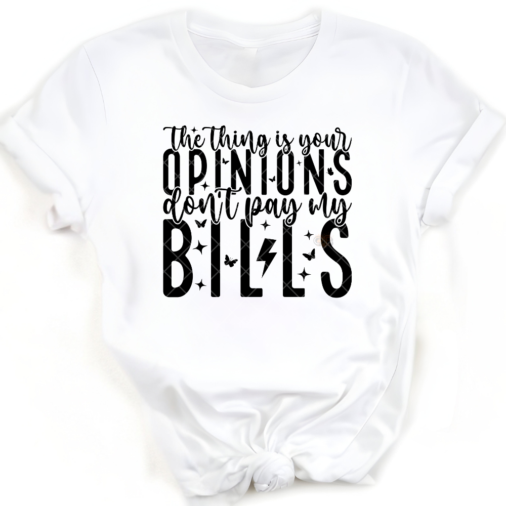 Opinions Pay My Bills PNG