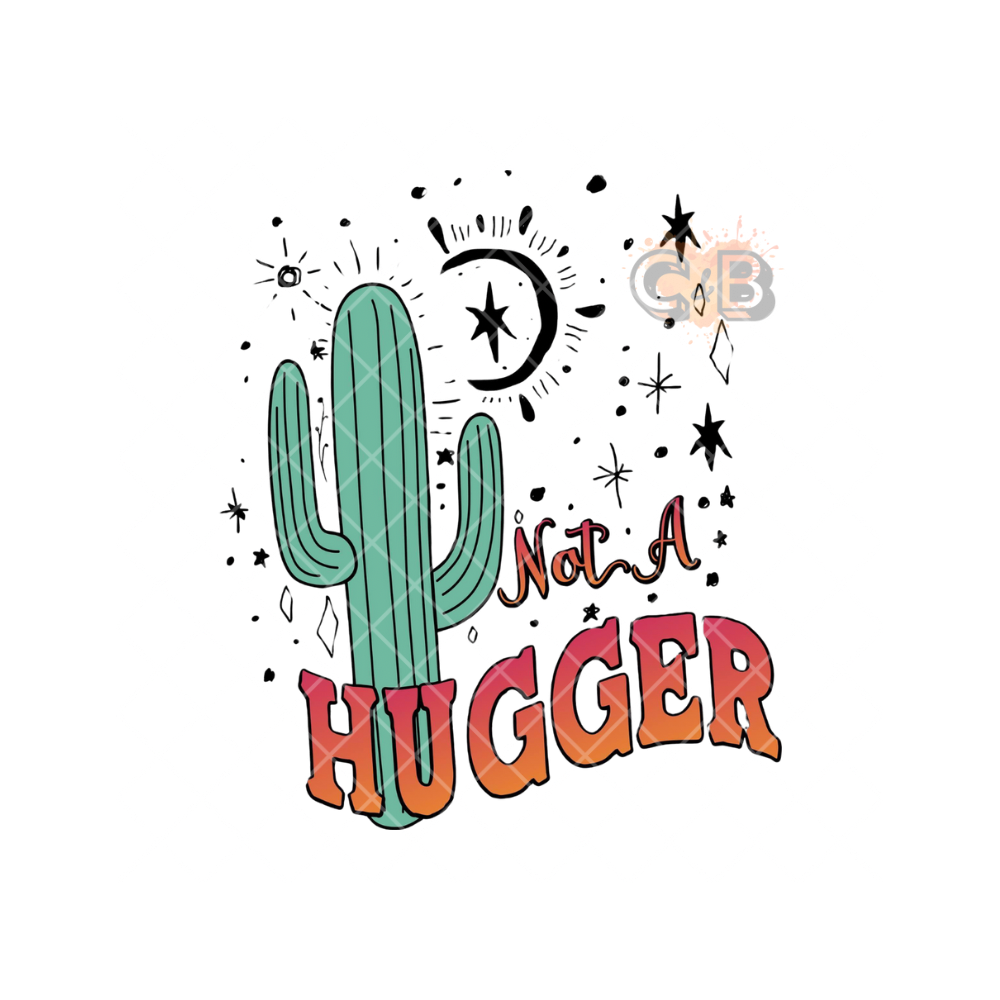 Not A Hugger PNG