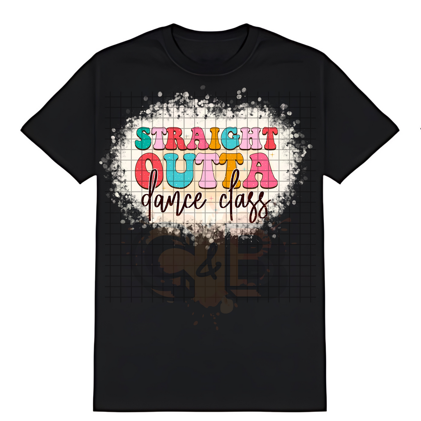 Straight Outta Dance Class T-Shirt