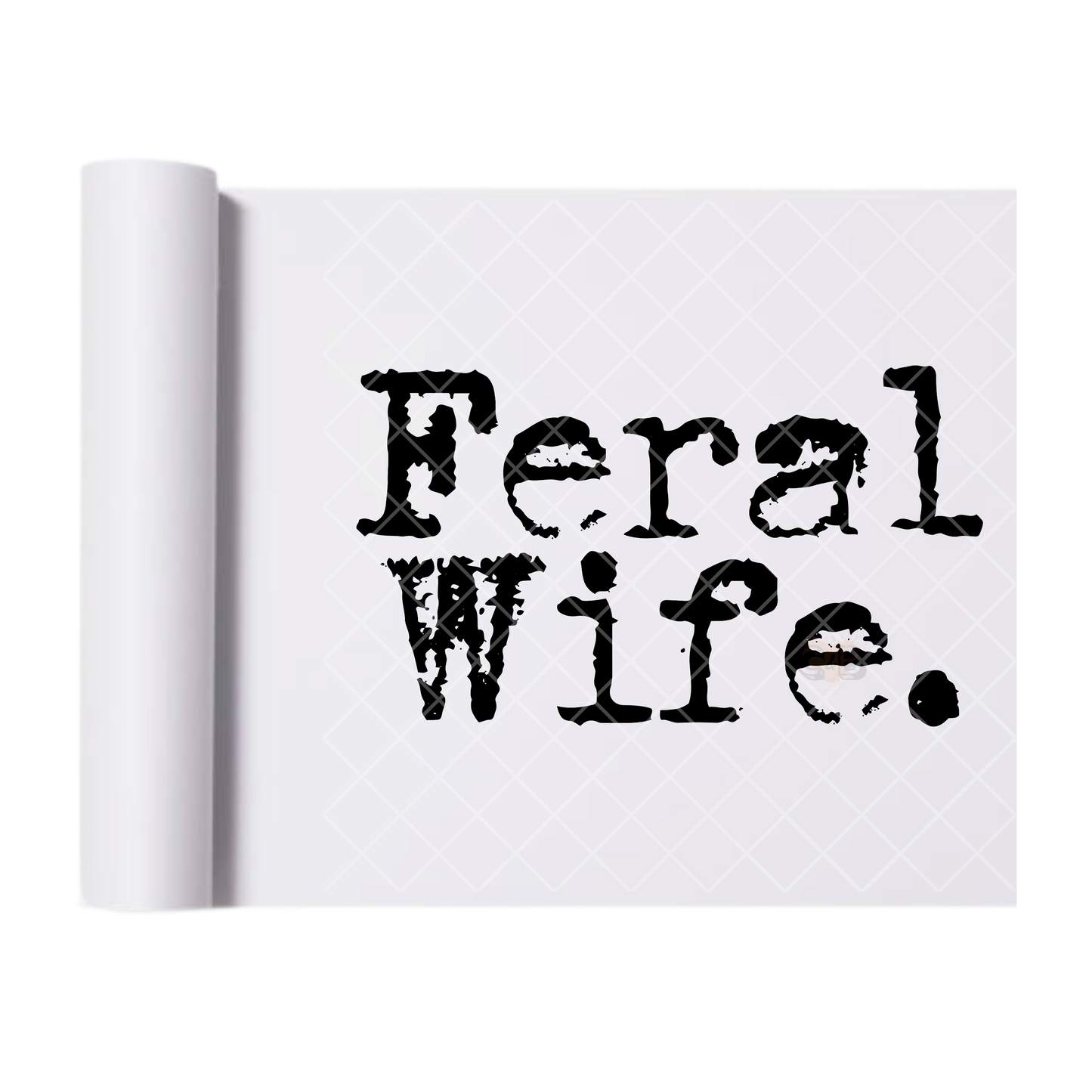 Wild Wife - Direct Print Film Transfer for T-Shirts, Cotton, Polyester & Blends - High-Quality Print
