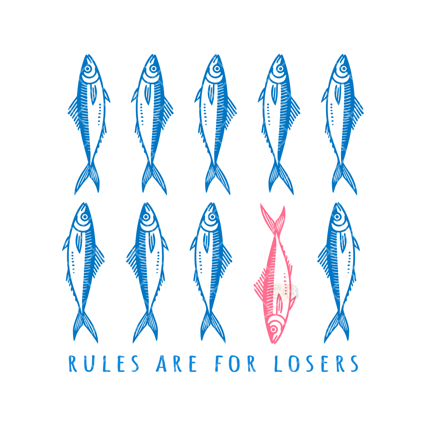 Rules Are For Losers Fish PNG