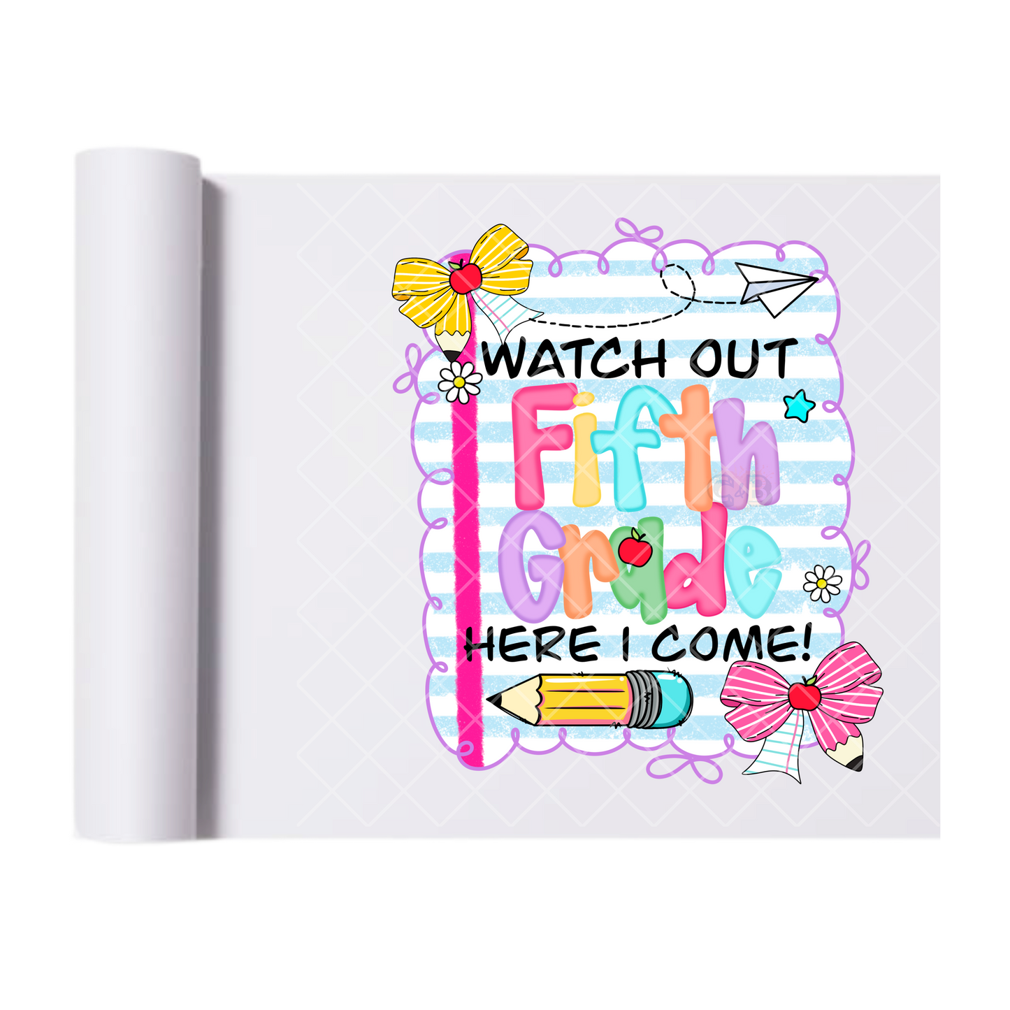Watch Out Fifth Grade - Direct Print Film Transfer for T-Shirts, Cotton, Polyester & Blends - High-Quality Print