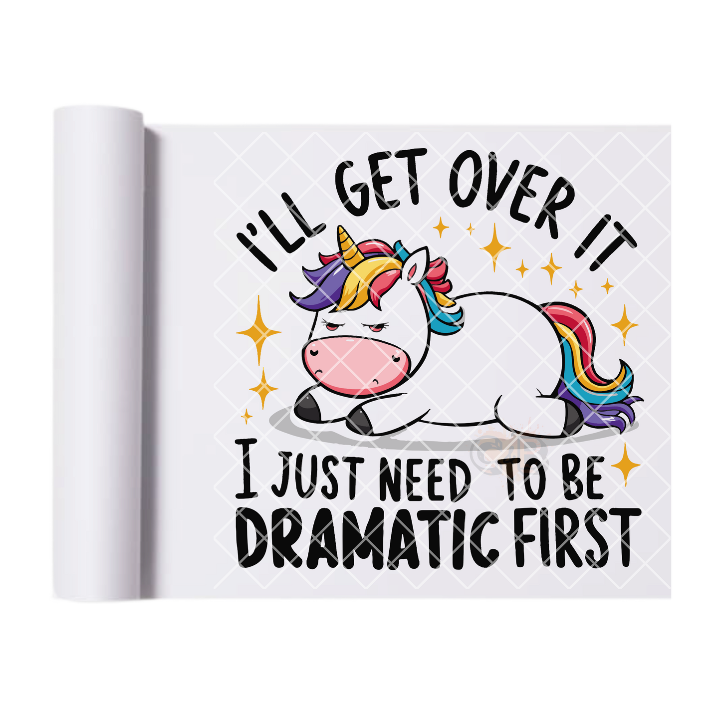 Just need to be dramatic unicorn DTF film t shirt transfer