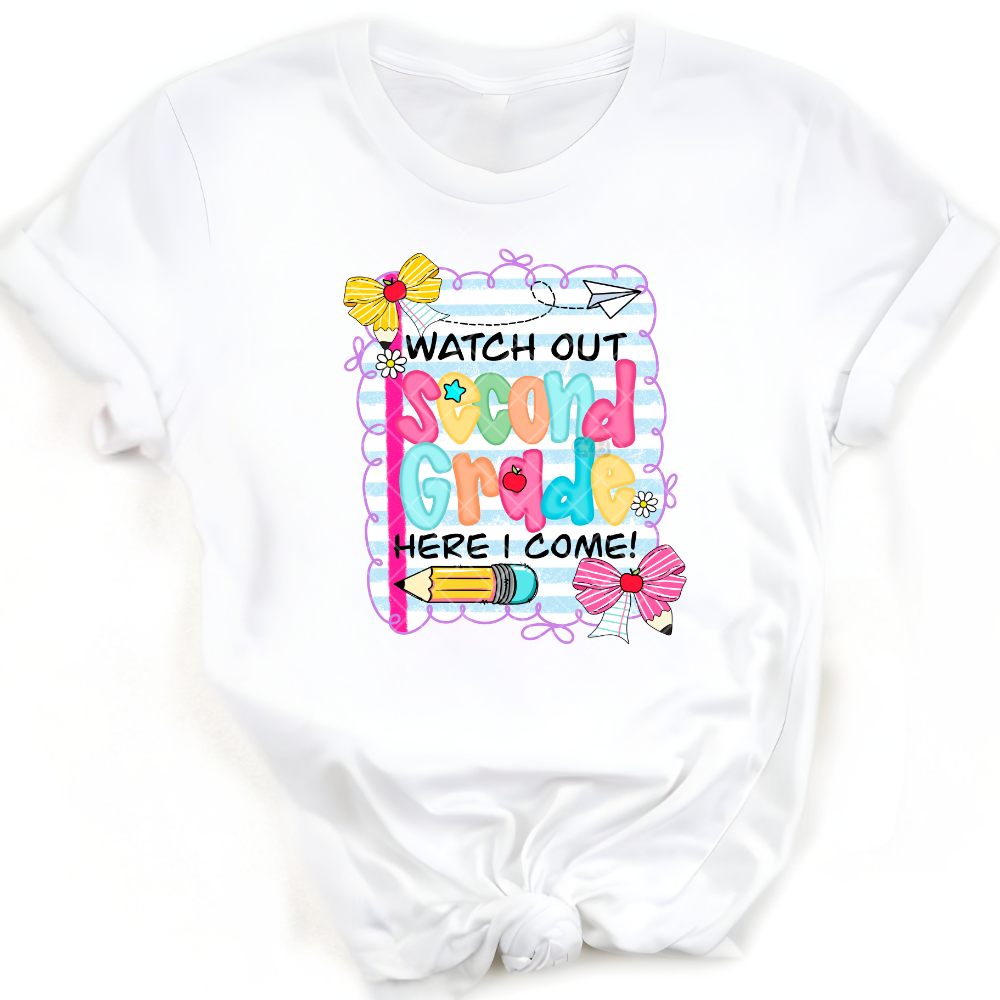 Watch Out Second Grade - Direct Print Film Transfer for T-Shirts, Cotton, Polyester & Blends - High-Quality Print