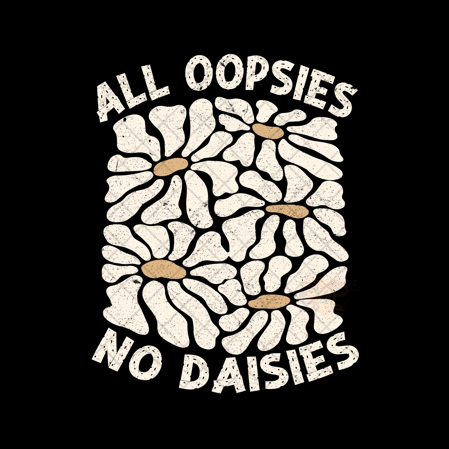All Oopsies No Daisies PNG