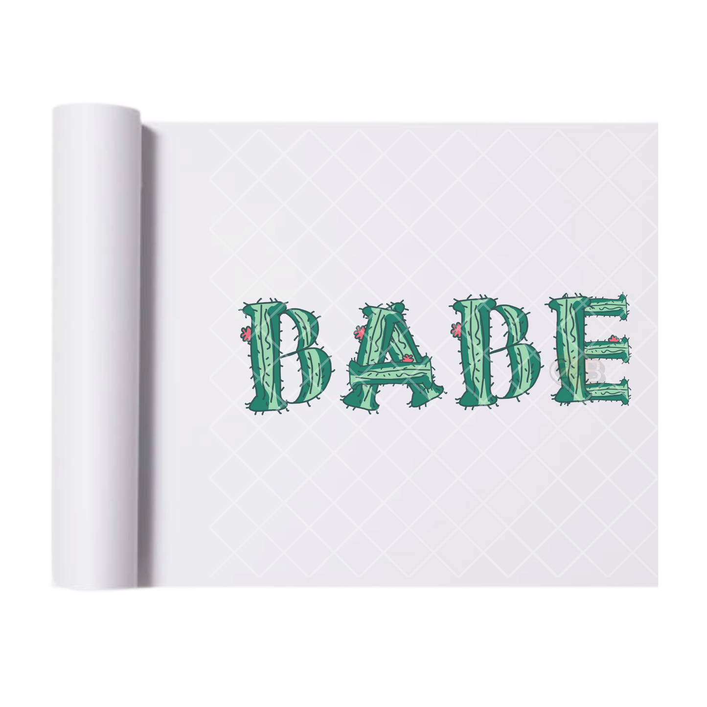 Babe Cactus Font- Direct Print Film Transfer for T-Shirts, Cotton, Polyester & Blends - High-Quality Print