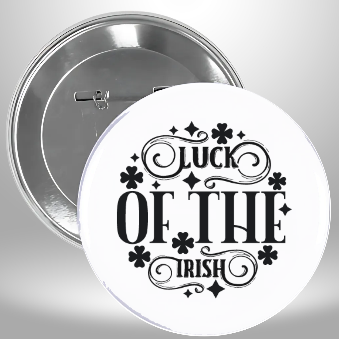 Luck Of The Irish Pinback Button