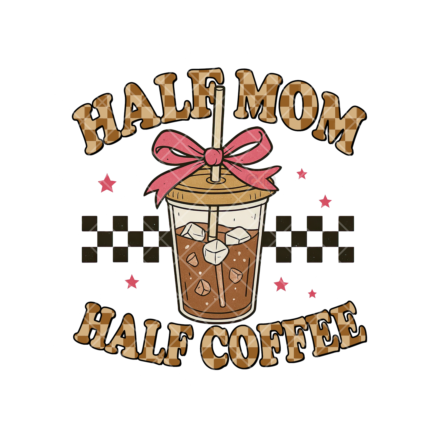 Half Mom Half Coffee PNG