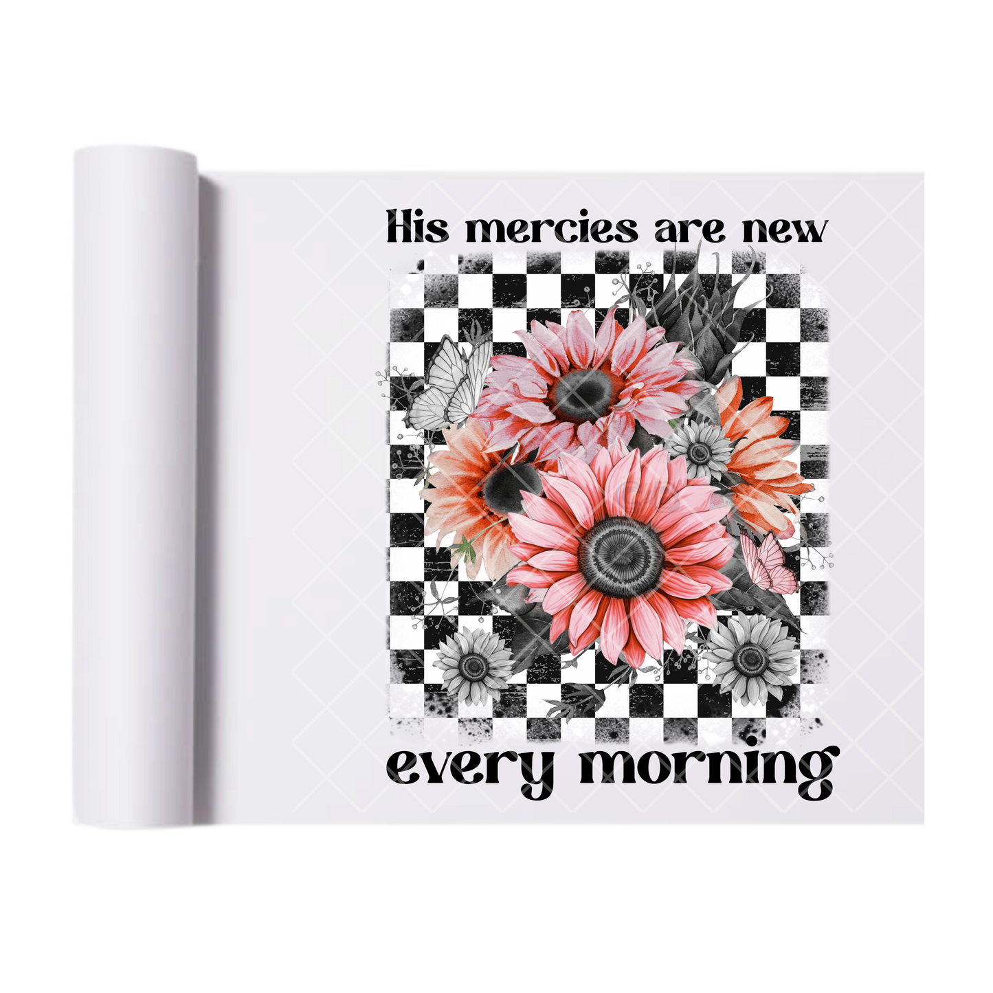 His Mercies New Every Morning - Direct Print Film Transfer for Trendy T-Shirts, Cotton, Polyester & Blends - High-Quality Print