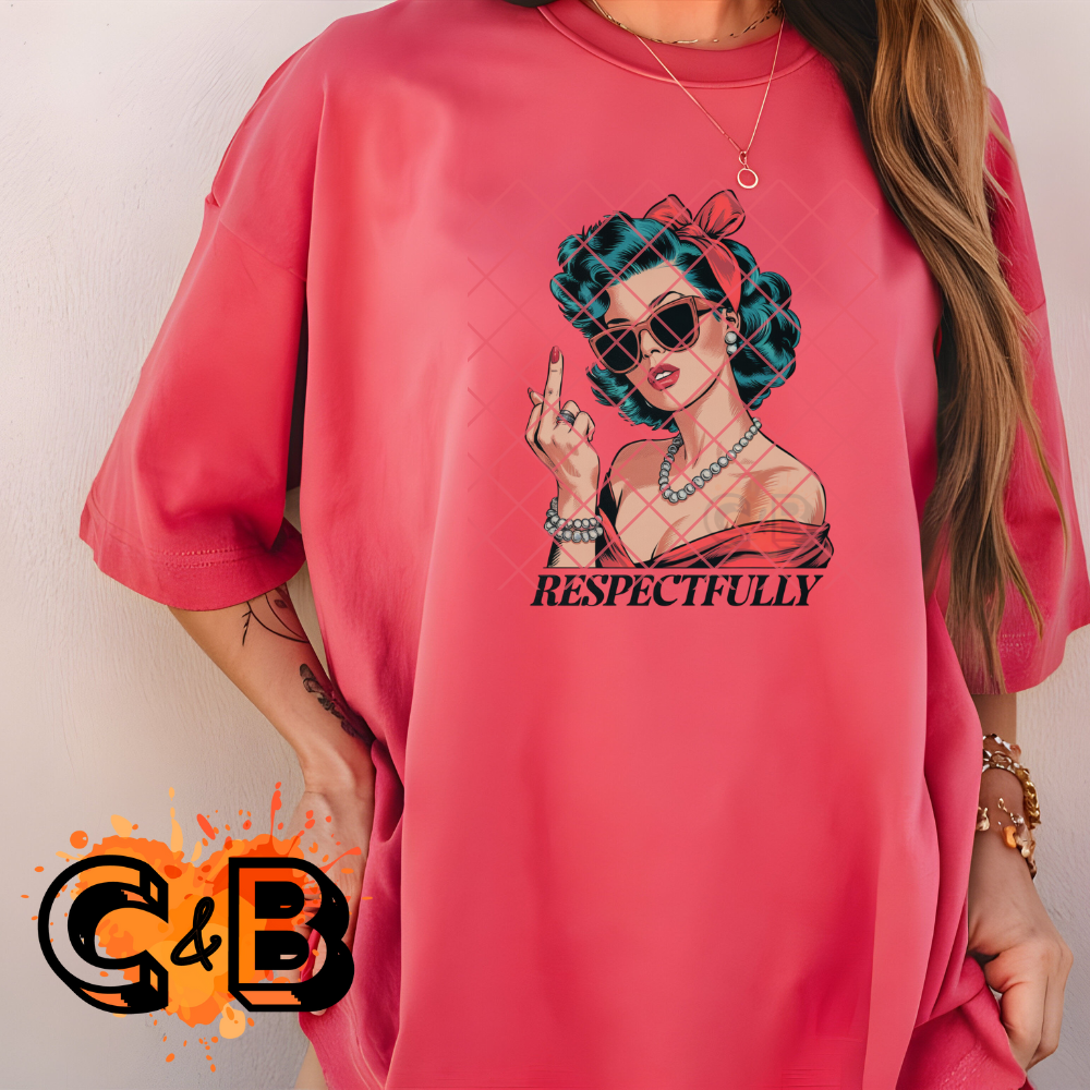 Respectfully F off DTF transfer-high quality transfer for printing