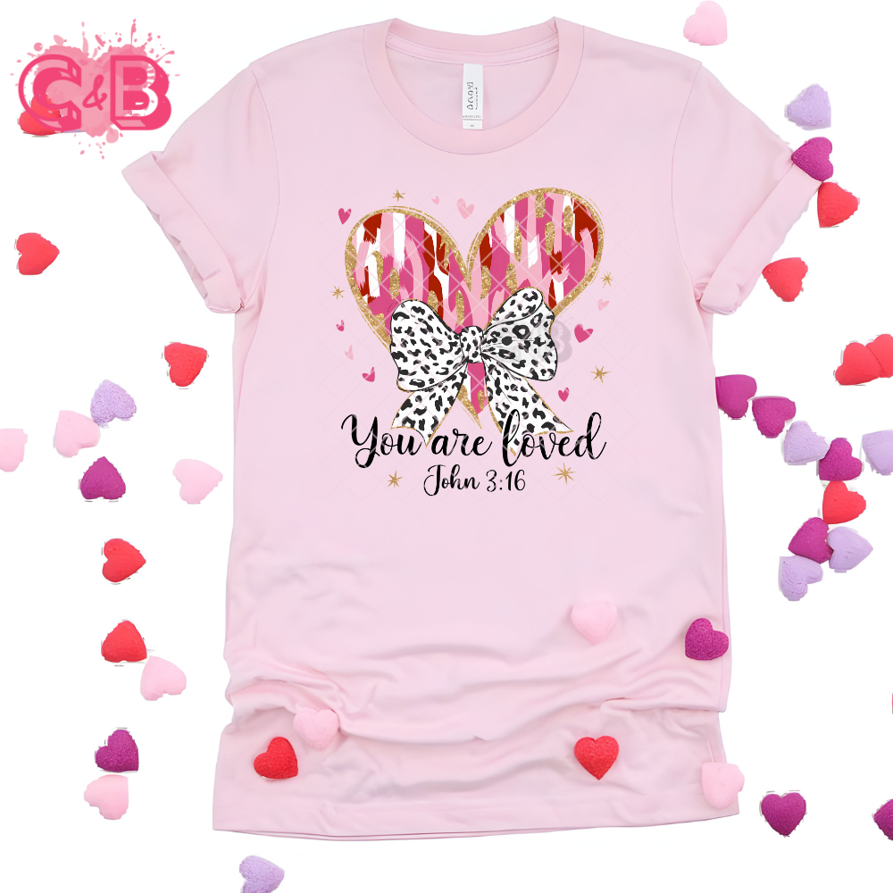 You are loved heart and bow DTF film t shirt transfer