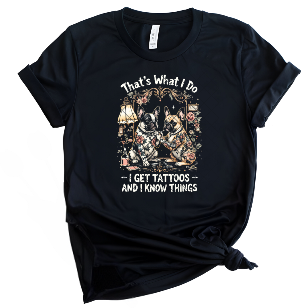 That’s What I Do - Direct Print Film Transfer for T-Shirts, Cotton, Polyester & Blends - High-Quality Print