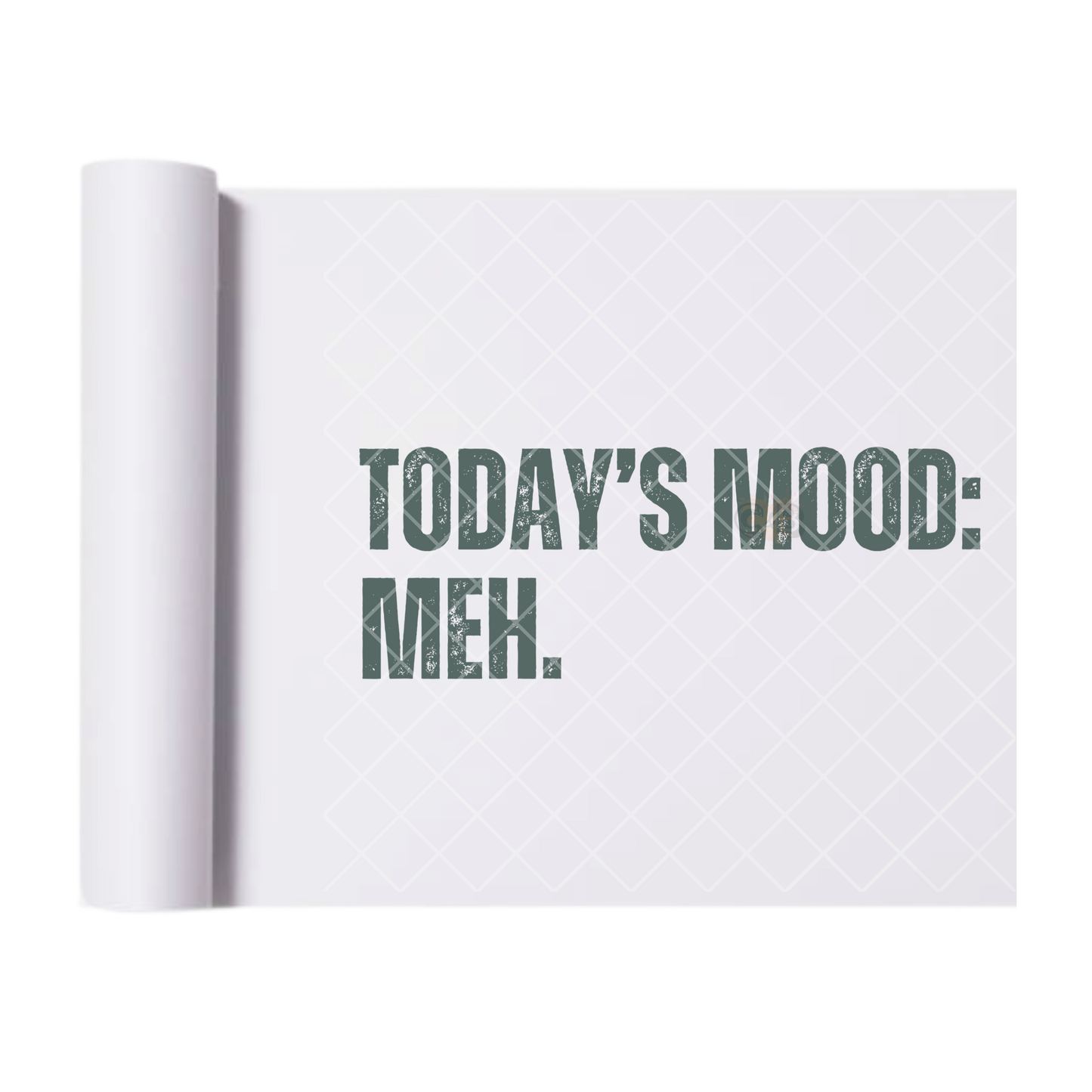 Todays Mood - Direct Print Film Transfer for T-Shirts, Cotton, Polyester & Blends - High-Quality Print