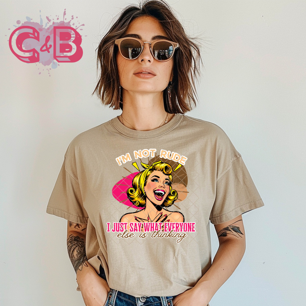 Saying what everyone else thinks T-Shirt