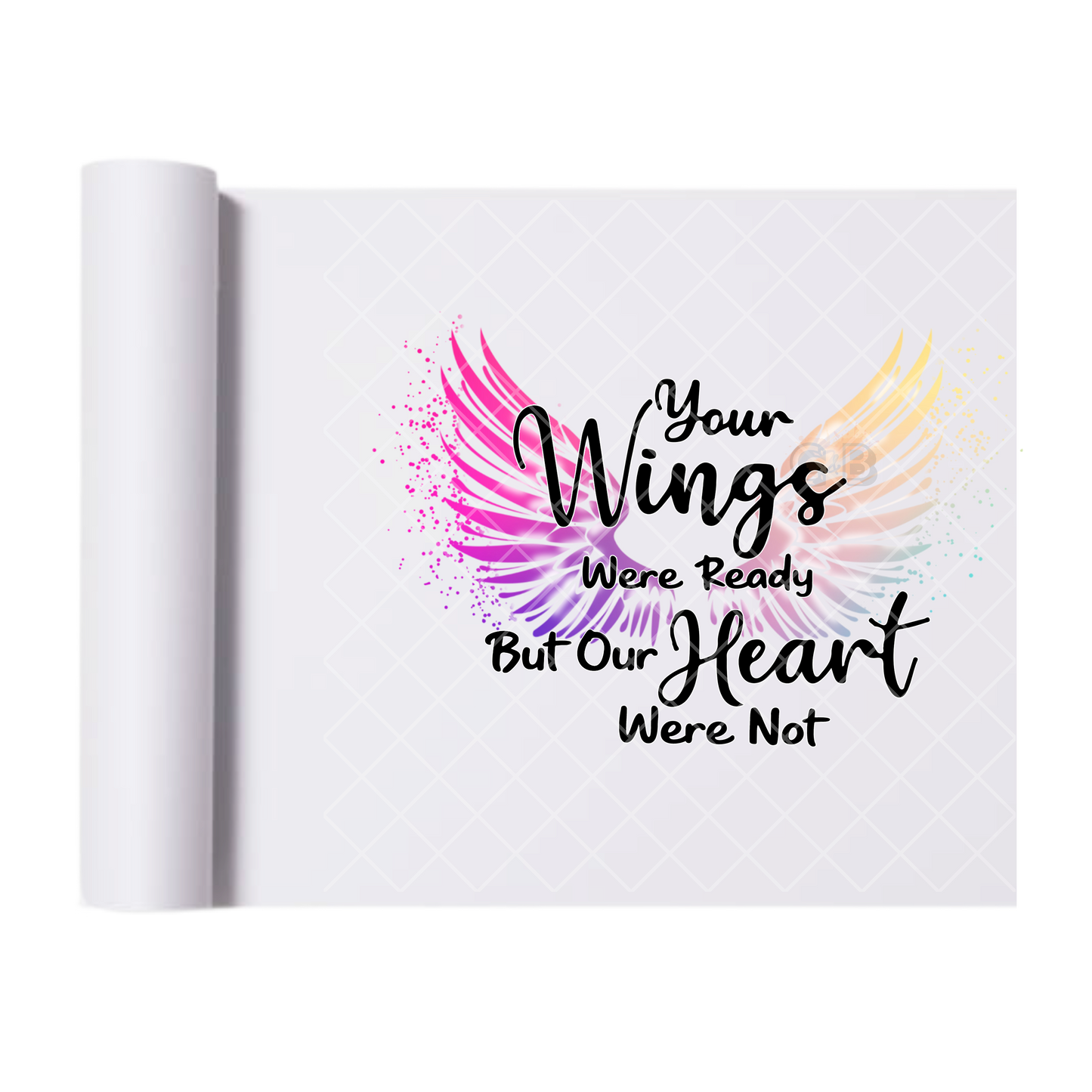Your Wings Were Ready - Direct Print Film Transfer for T-Shirts, Cotton, Polyester & Blends - High-Quality Print
