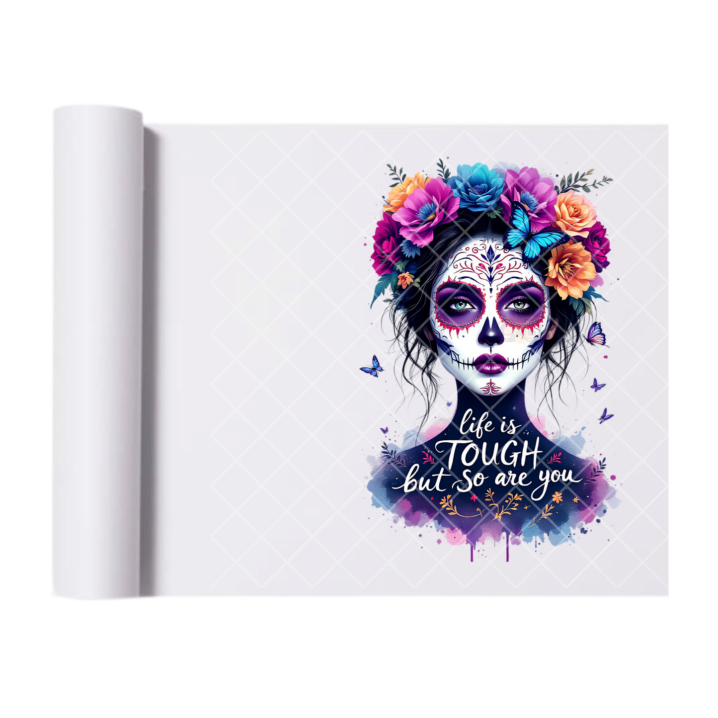 Life Is Tough So Are You - Ready To Press Print Transfer for Apparel, Cotton, Polyester & Blends - High-Quality Print- Commercial Grade