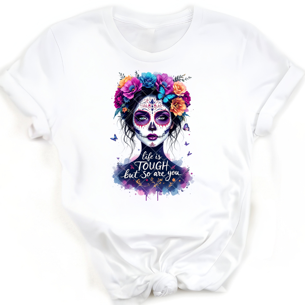 Life Is Tough So Are You - Premium Graphic T-Shirt for Casual Wear