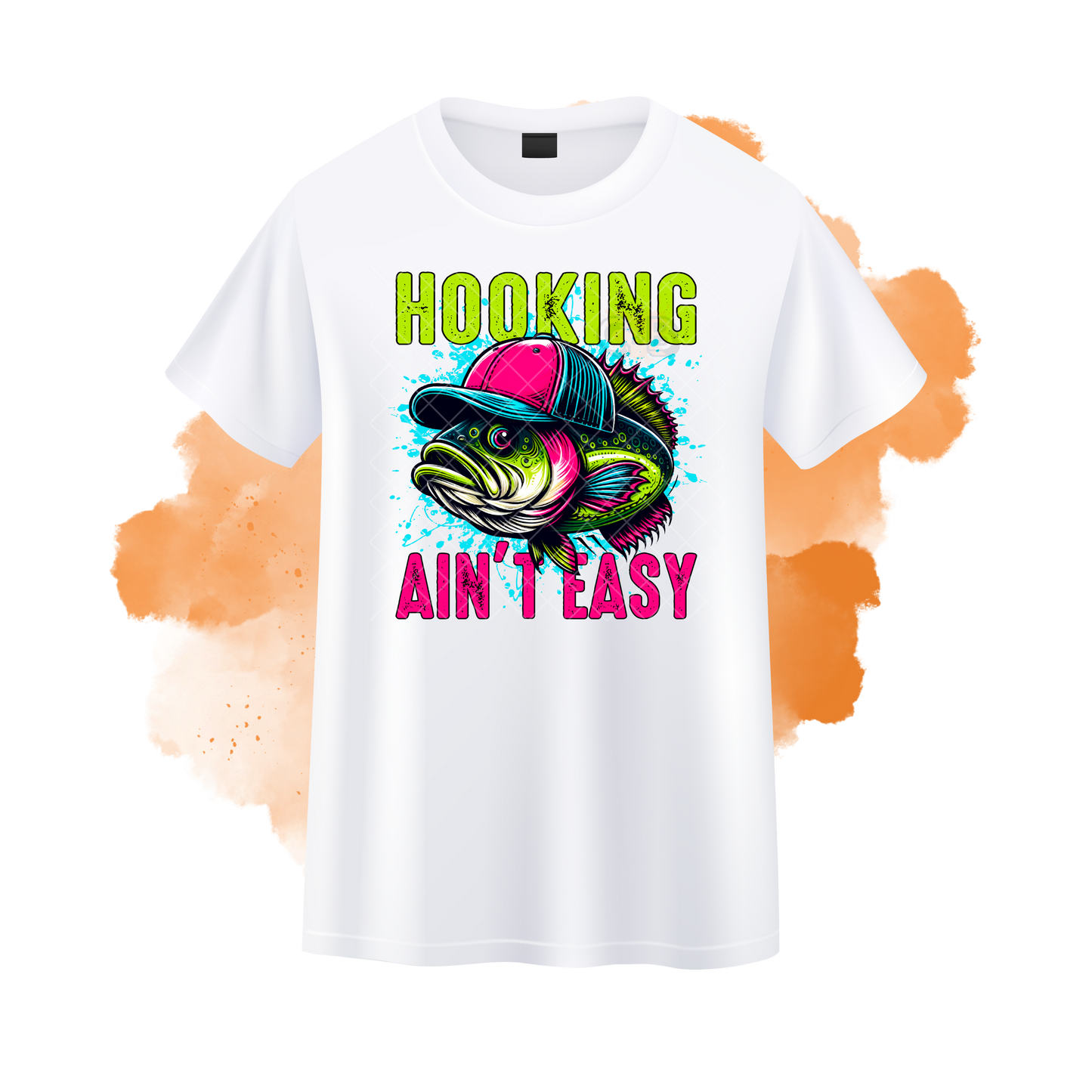 Hooking Ain't Easy T-Shirt