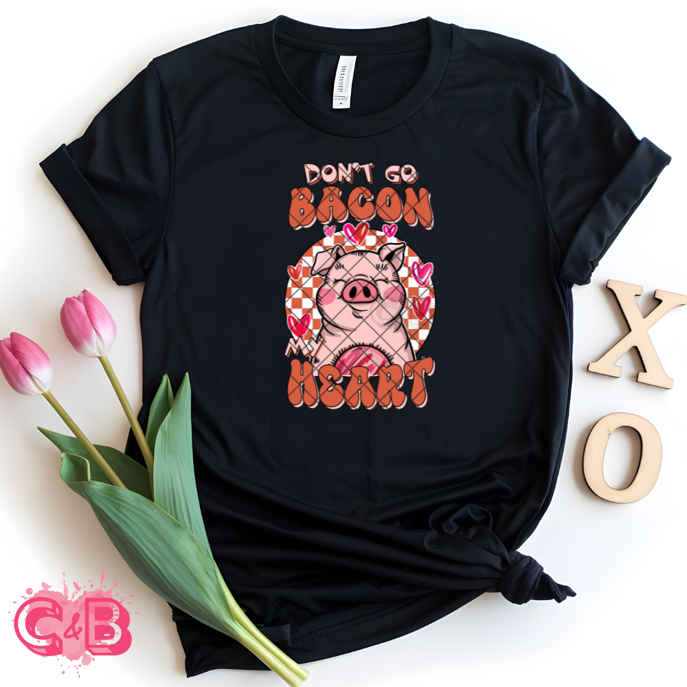 Don’t go bacon my heart PNG