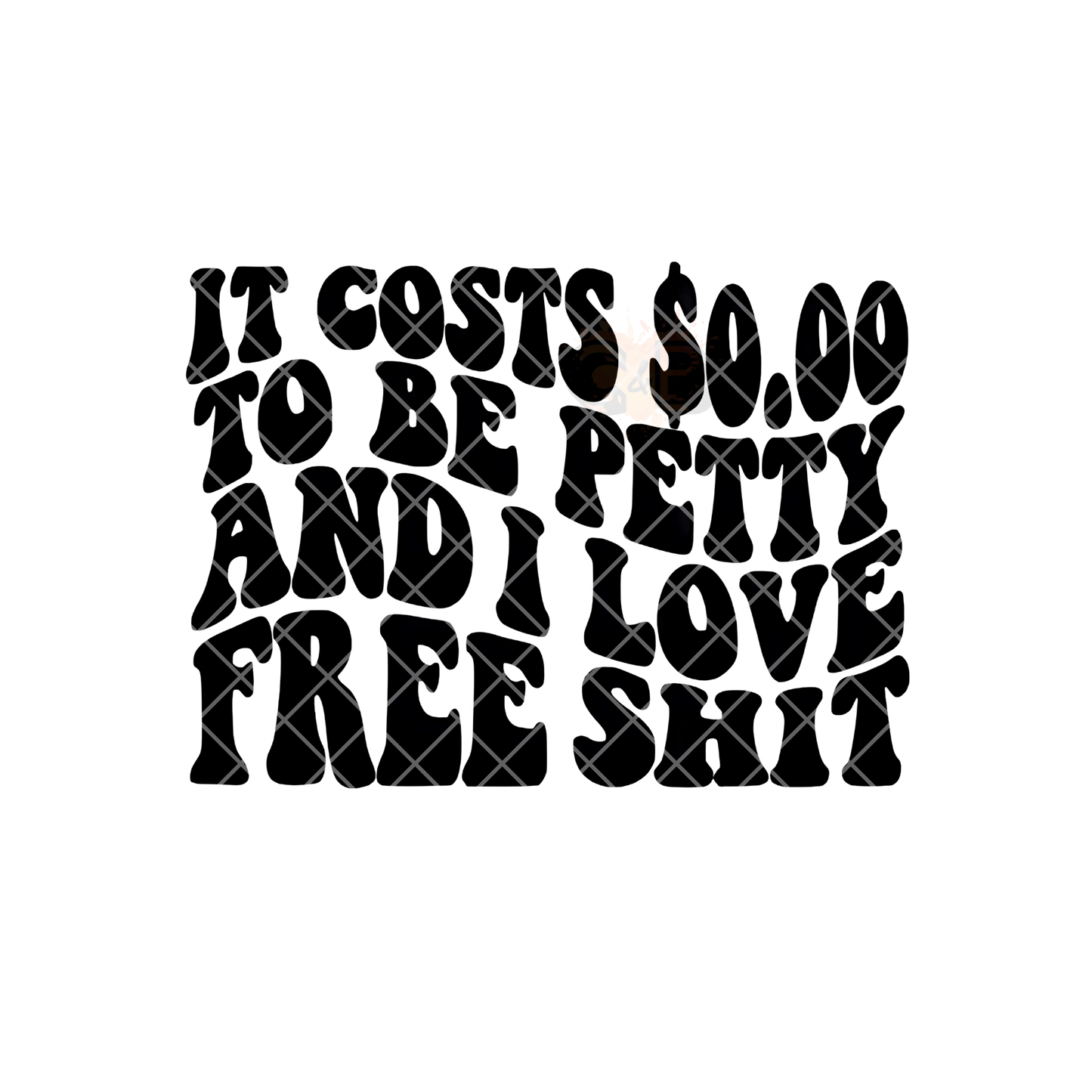 I Love Free Shit PNG