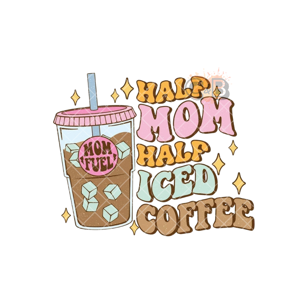 Half Mom Half Iced Coffee PNG