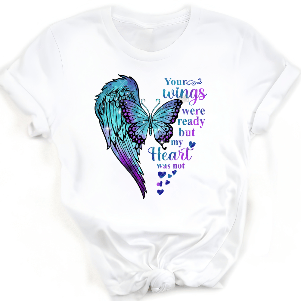 Your Wings Were Ready But My Heart PNG