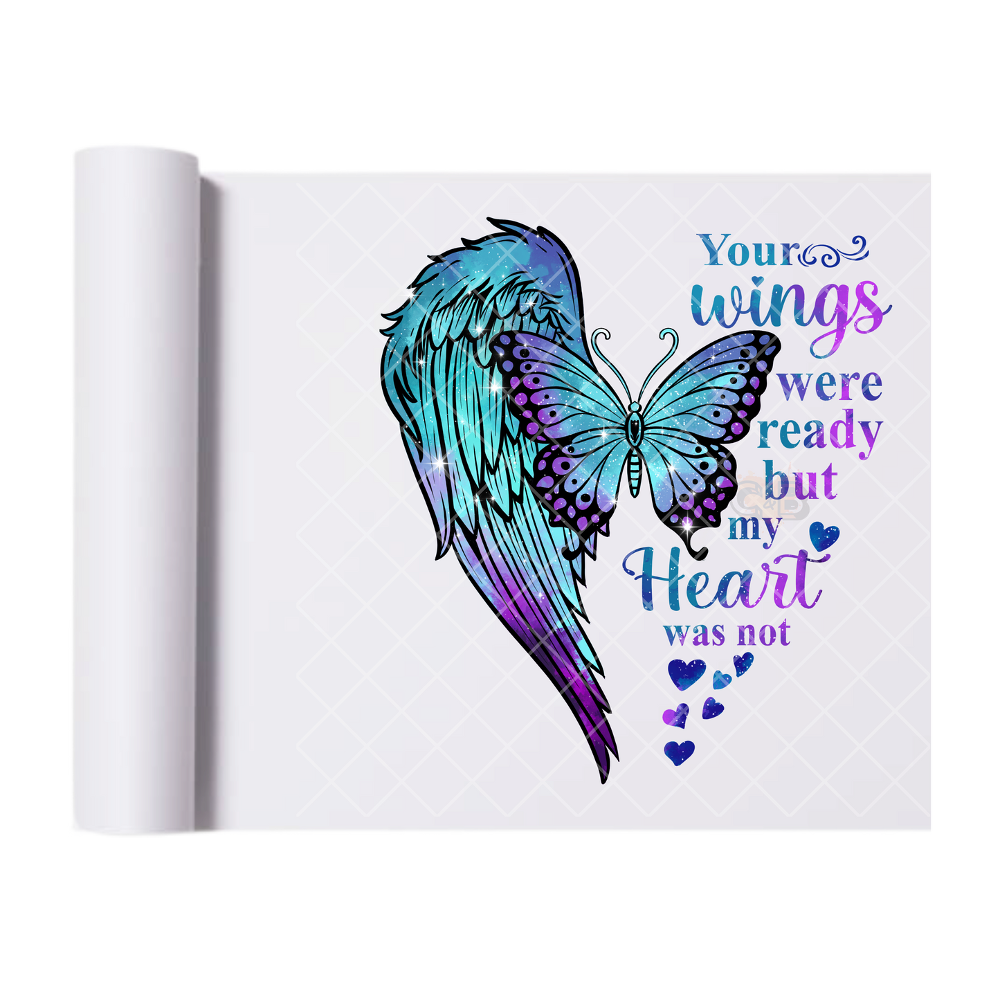 Your Wings Were Ready But My Heart - Direct Print Film Transfer for T-Shirts, Cotton, Polyester & Blends - High-Quality Print
