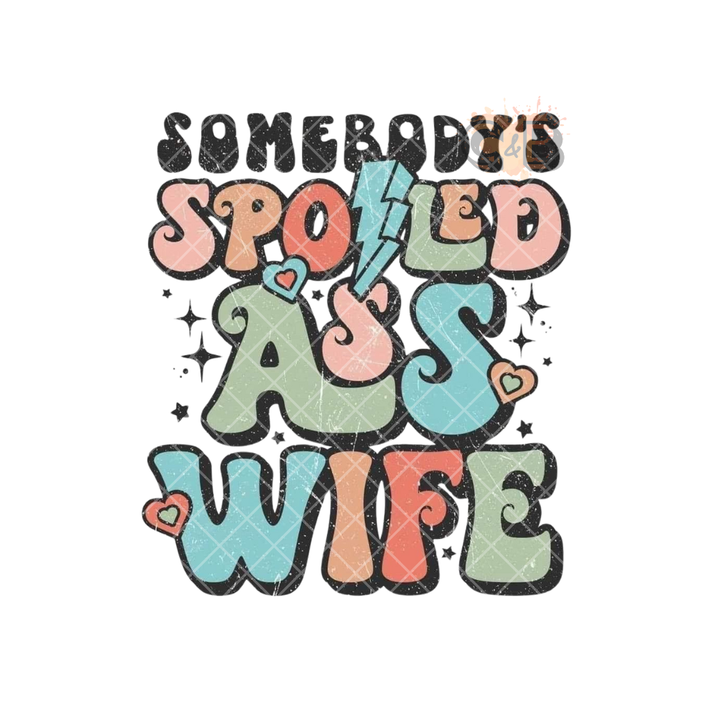 Someone's Spoiled Ass Wife PNG