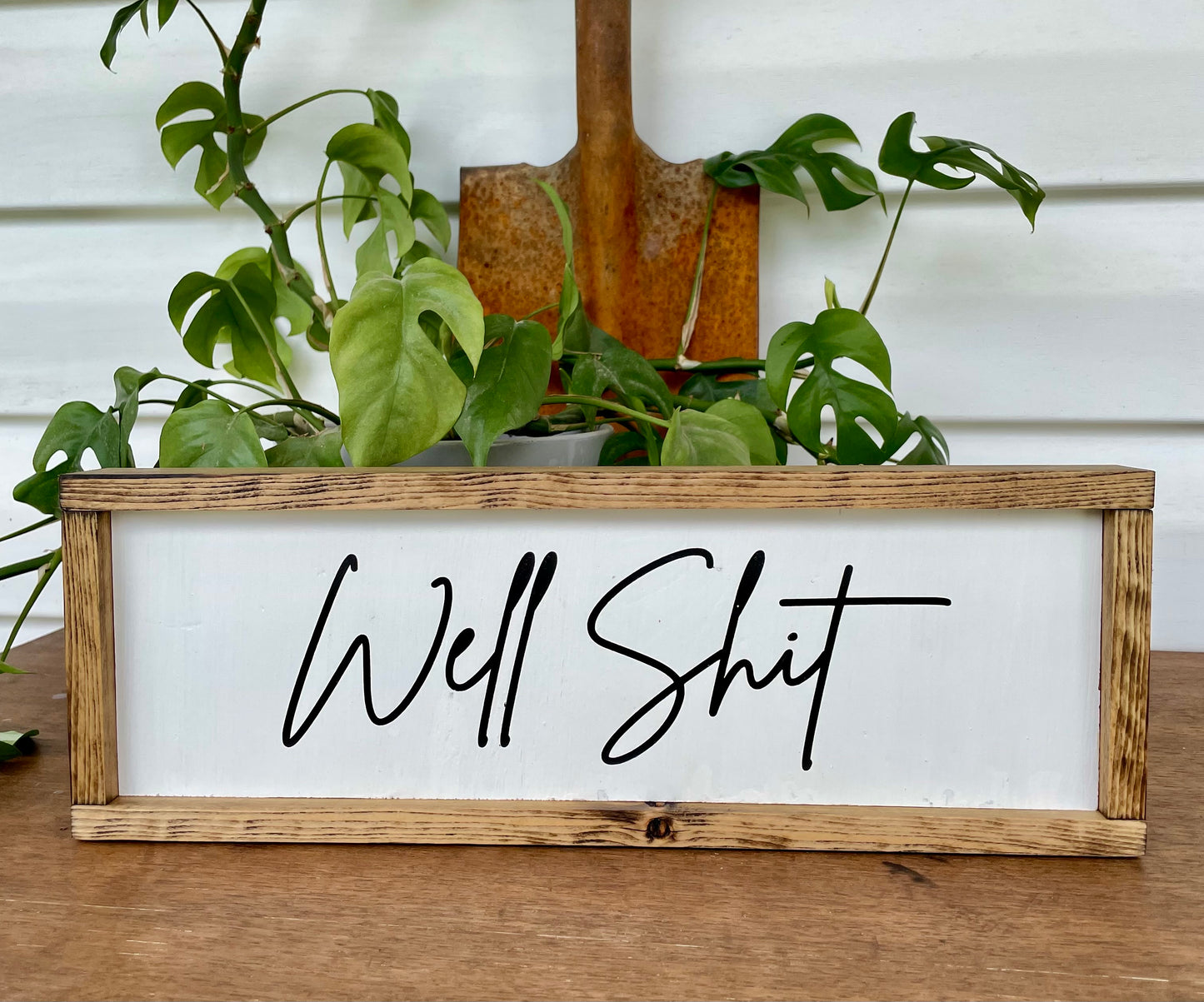 Well Shit Wooden Wall Decor Sign