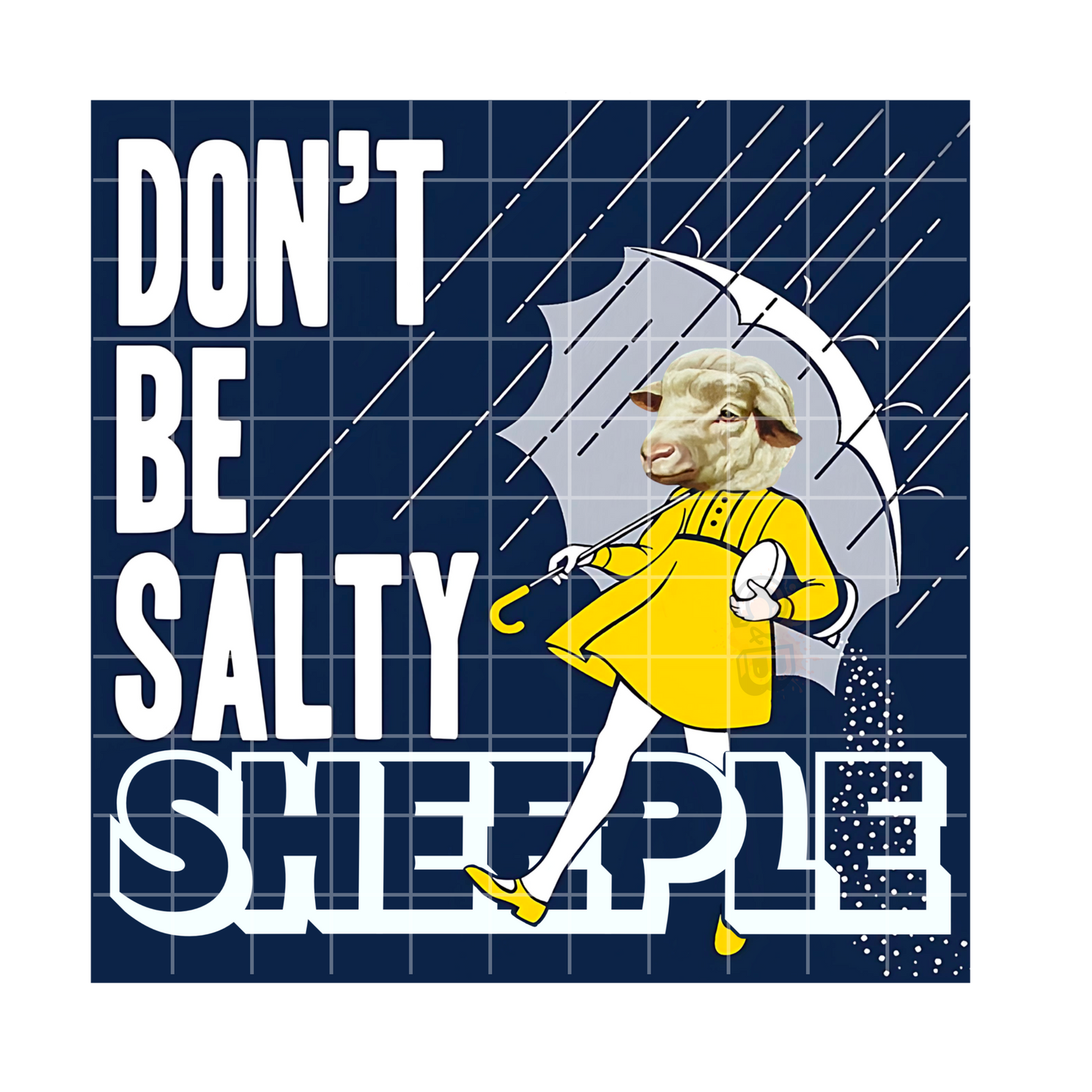 Don’t Be Salty Sheeple PNG