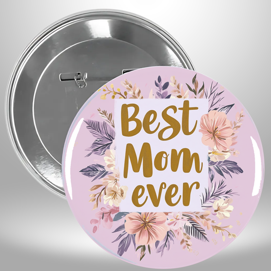 Best Mom Ever Purple Pinback Button