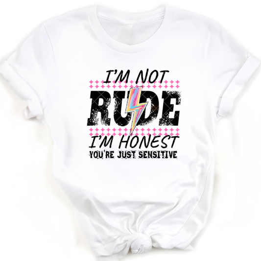 I’m Not Rude I’m Honest - Premium Graphic T-Shirt for Casual Wear
