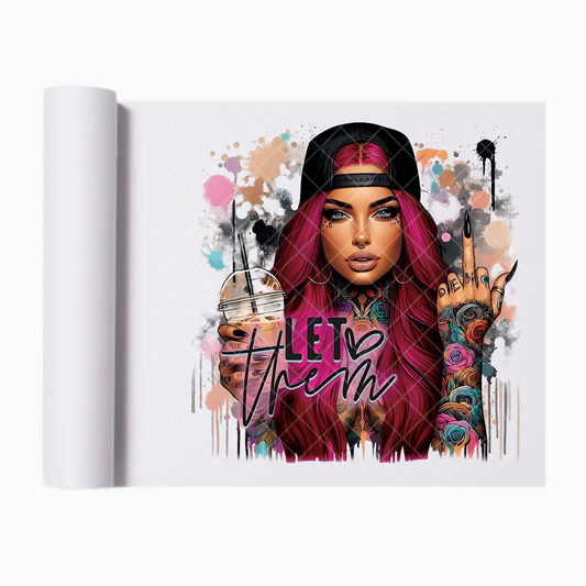 Let Them Babe Pink Hair - Ready To Press Print Transfer for Apparel, Cotton, Polyester & Blends - High-Quality Print- Commercial Grade