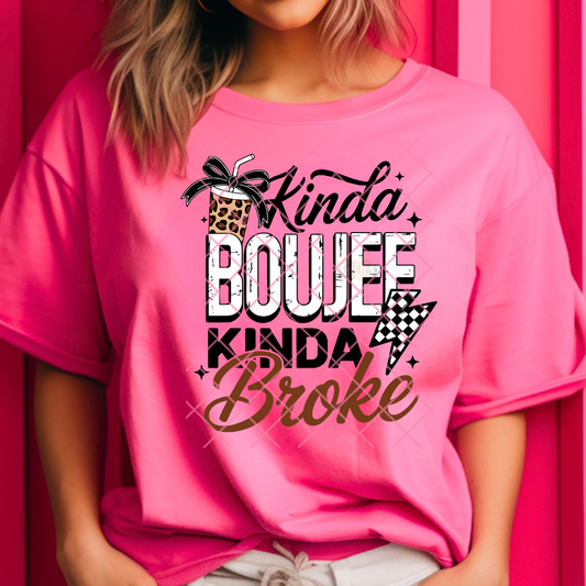 Kinda Boujee Kinda Broke - Premium Graphic T-Shirt for Casual Wear