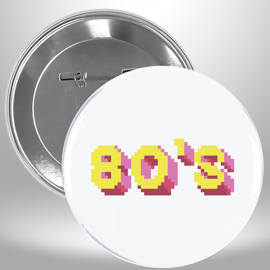8 Bit 80’s Pinback Button