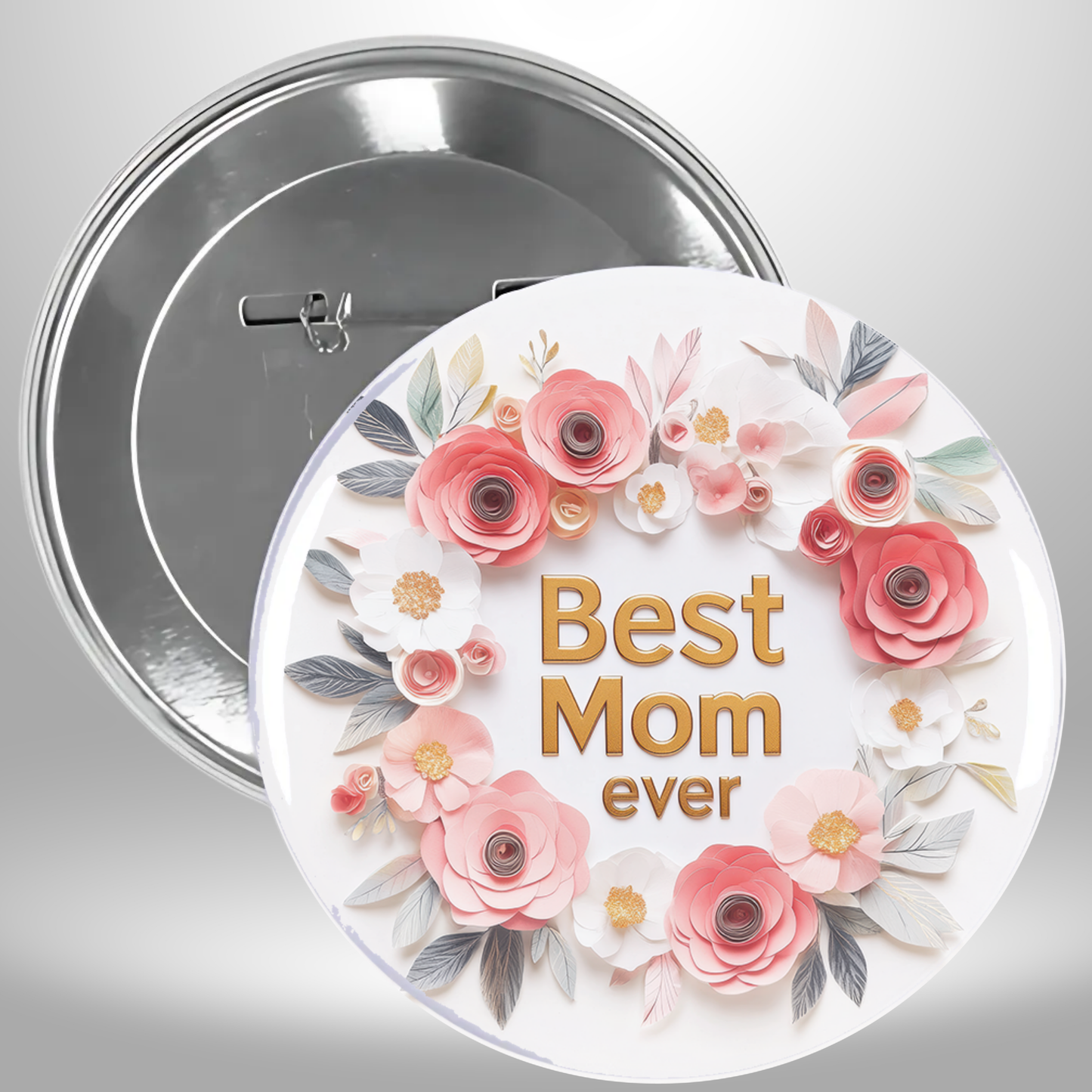 Best Mom Ever Pink Flowers Pinback Button