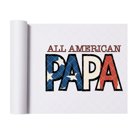 All American Papa - Direct Print Film Transfer for Trendy T-Shirts, Cotton, Polyester & Blends - High-Quality Print