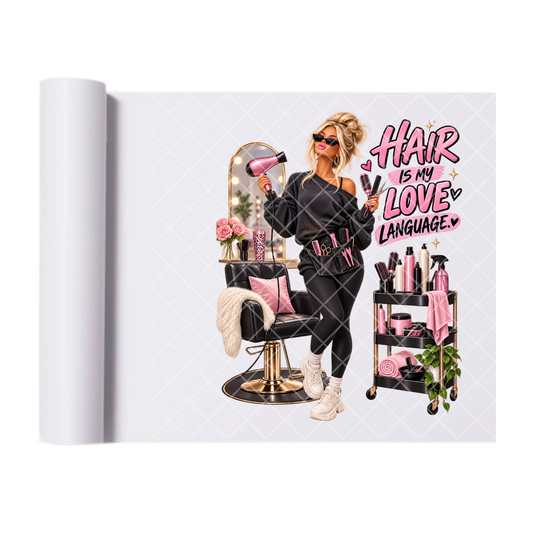 Hair Is My Love Language Blonde - Direct Print Film Transfer for T-Shirts, Cotton, Polyester & Blends - High-Quality Print