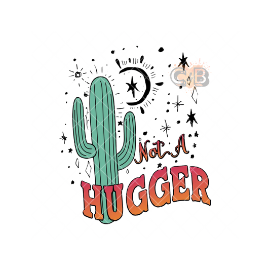 Not A Hugger PNG