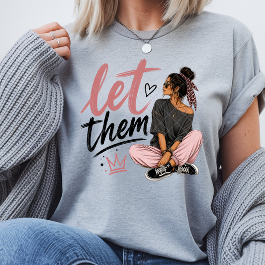 Let Them Rose and Black Babe - Premium Graphic T-Shirt for Casual Wear