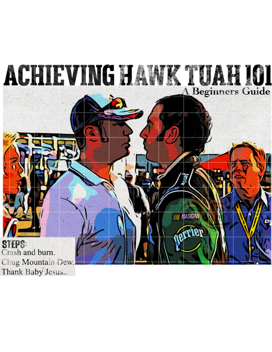 Hawk Tuah 101: Talladega Nights Edition PNG