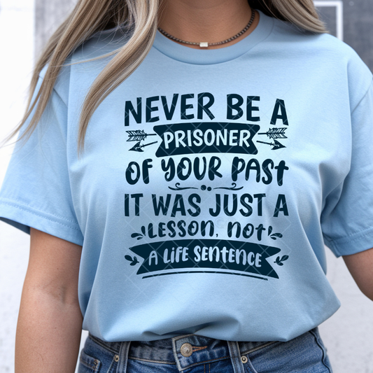 Not a Life Sentence - Premium Graphic T-Shirt for Casual Wear