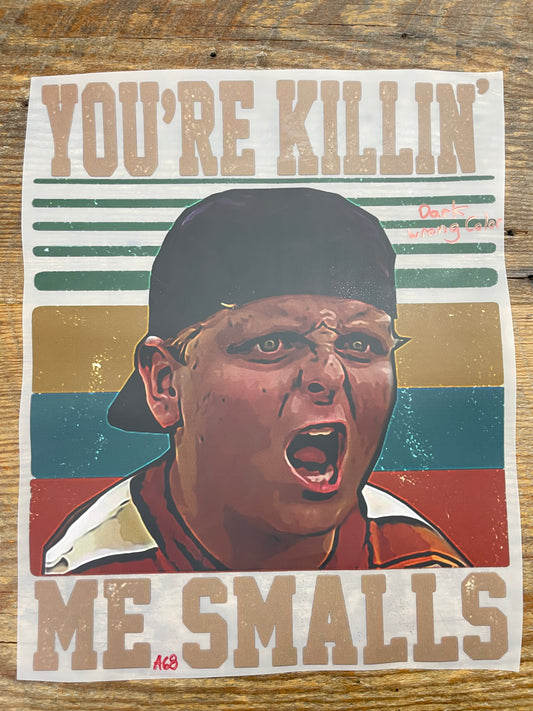 Killing me smalls #A68 Discount Print