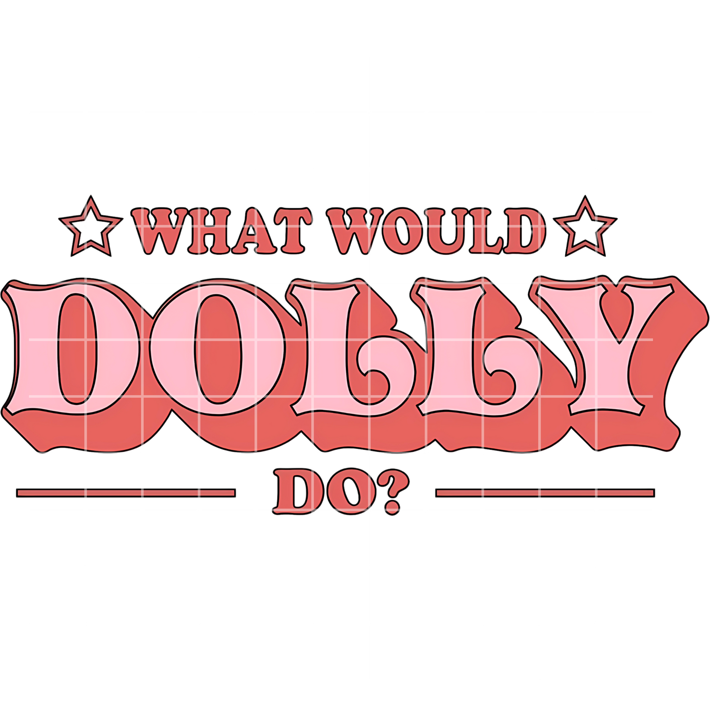 What Would Dolly Do Transfer