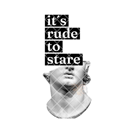 It’s rude to stare PNG