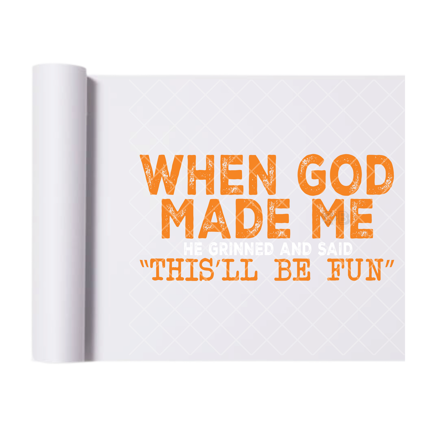 When God Made Me - Direct Print Film Transfer for T-Shirts, Cotton, Polyester & Blends - High-Quality Print