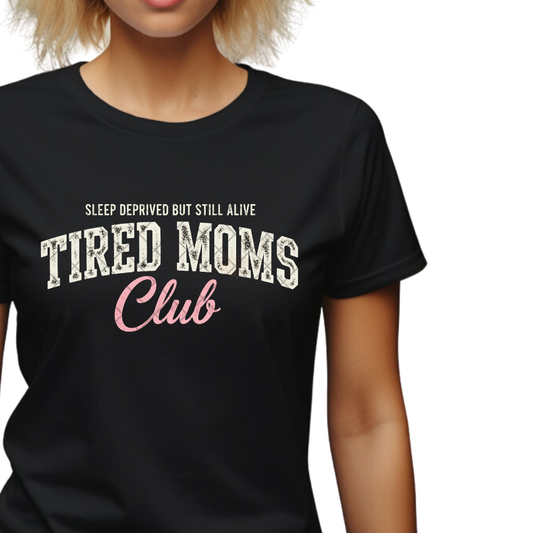 Tired Moms Club - Premium Graphic T-Shirt for Casual Wear