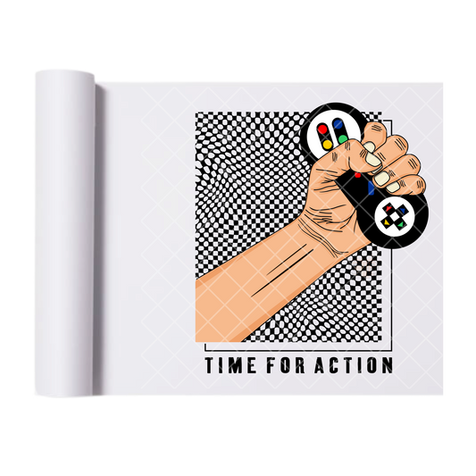 Time For Action - Direct Print Film Transfer for T-Shirts, Cotton, Polyester & Blends - High-Quality Print