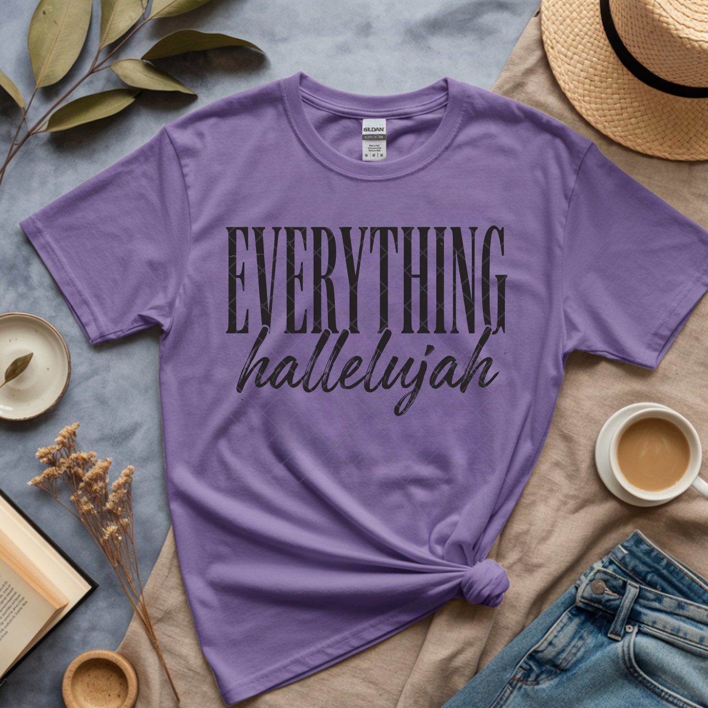 Everything Hallelujah - Premium Graphic Trendy T-Shirt for Casual Wear