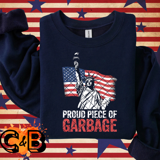 Proud Piece Of Garbage T-Shirt